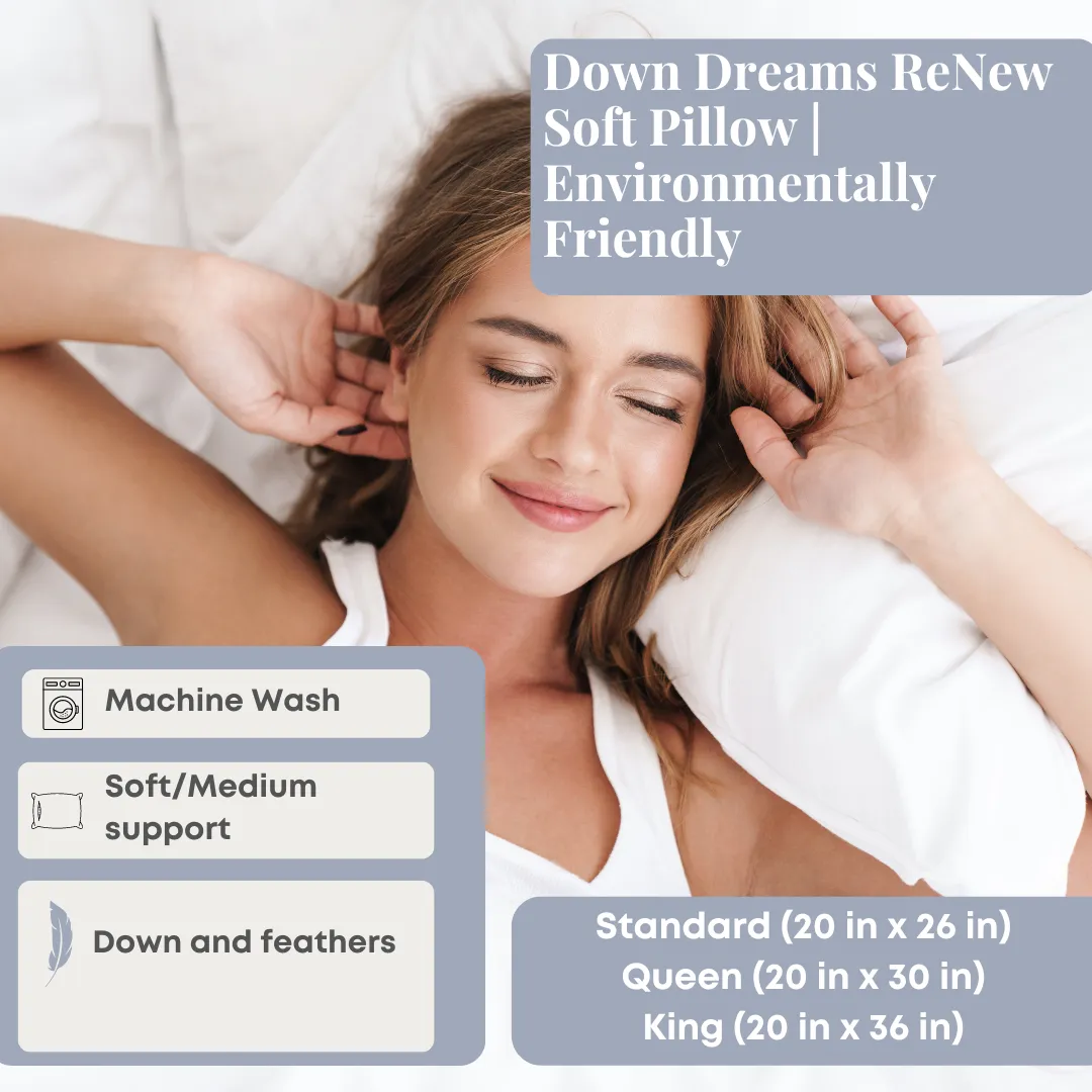 Down Dreams ReNew Soft Pillow | Environmentally Friendly